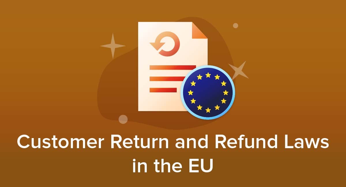 Customer Return and Refund Laws in the EU