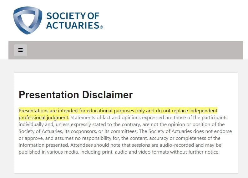 Society of Actuaries Presentation Disclaimer with educational purposes only highlighted