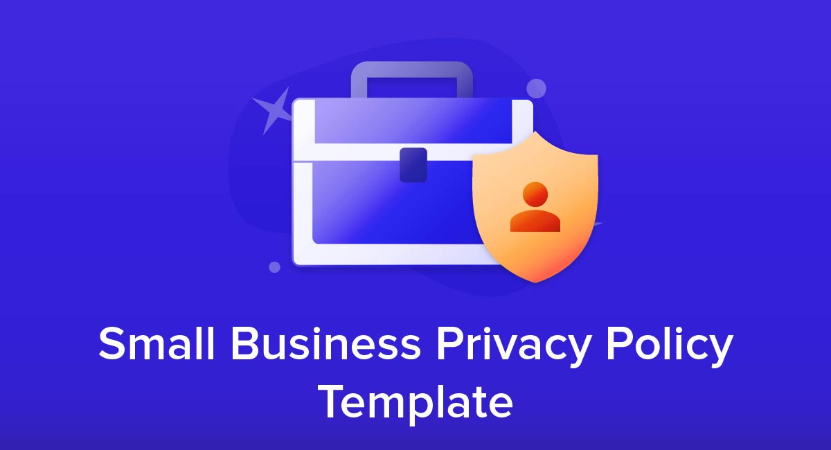 Small Business Privacy Policy Template Free Privacy Policy