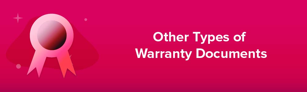Other Types of Warranty Documents