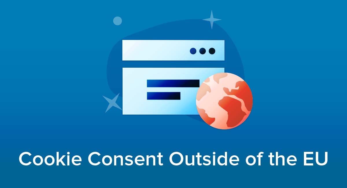 Cookie Consent Outside of the EU