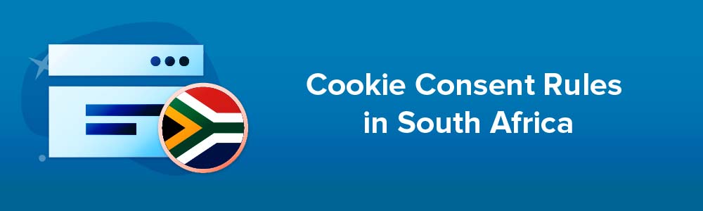 Cookie Consent Rules in South Africa