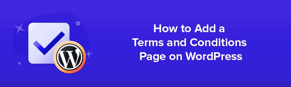 How to Add a Terms and Conditions Page on WordPress