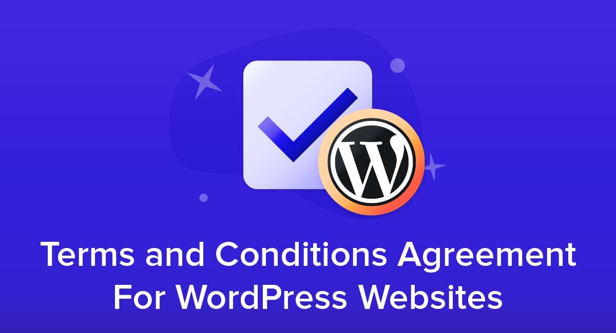 Terms and Conditions Agreement For WordPress Websites