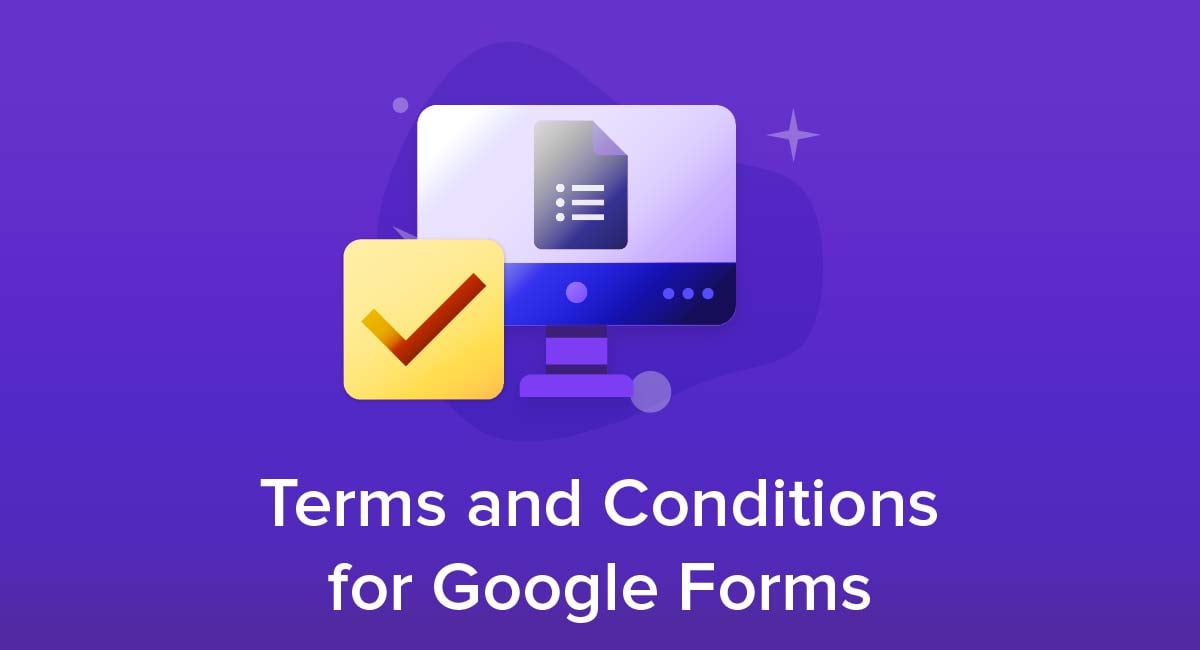 Terms and Conditions for Google Forms