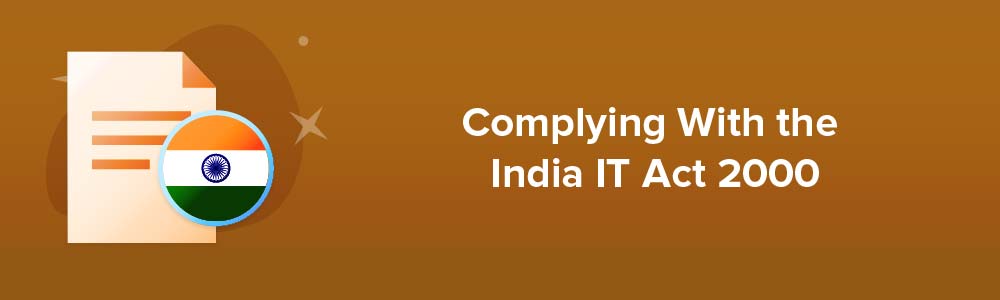 Complying With the India IT Act 2000