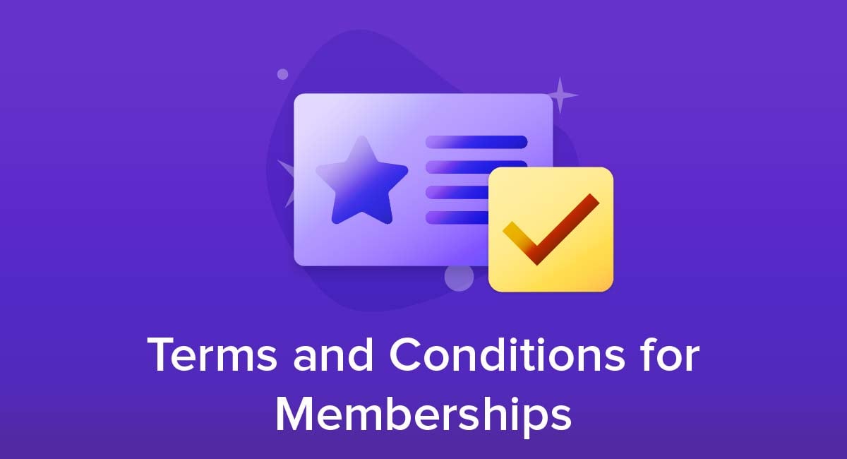 Terms and Conditions for Memberships