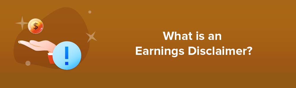 What is an Earnings Disclaimer?