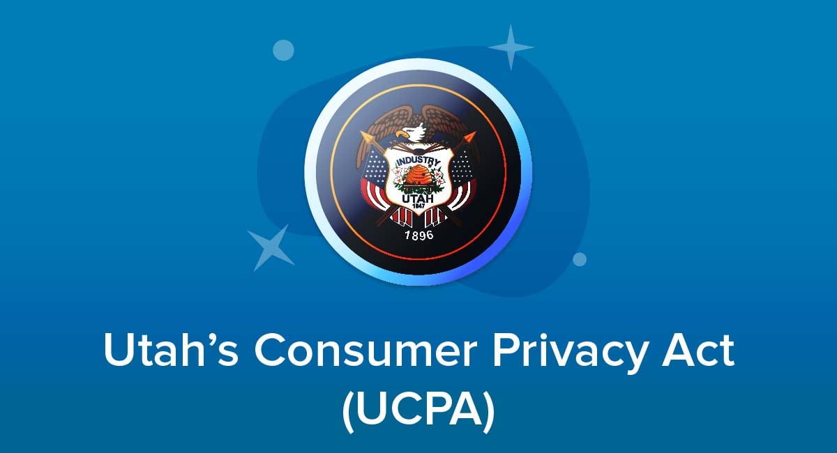 Utah's Consumer Privacy Act (UCPA)