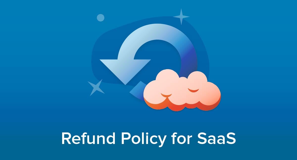 Refund Policy for SaaS
