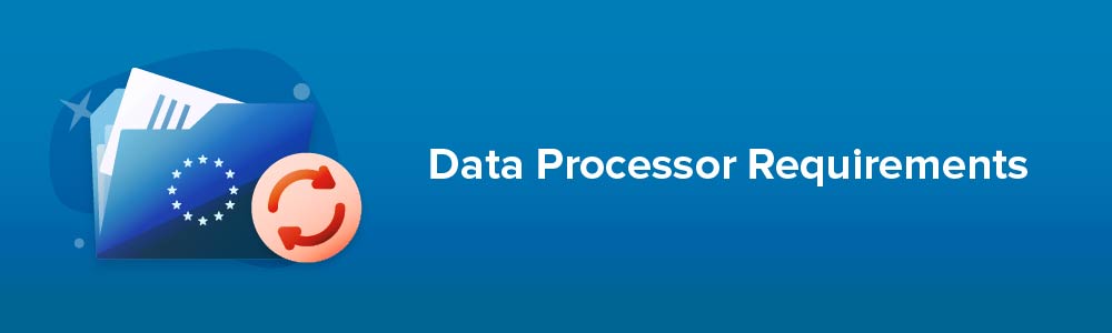 Data Processor Requirements