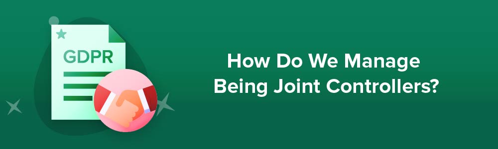 How Do We Manage Being Joint Controllers?