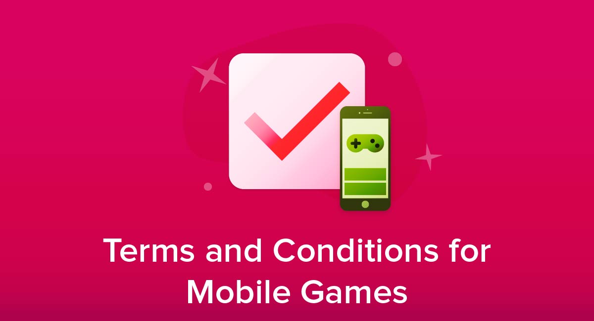 Terms and Conditions for Mobile Games