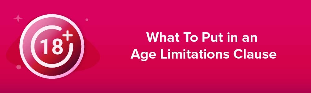 What To Put in an Age Limitations Clause