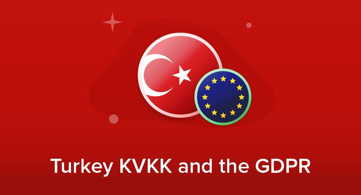Turkey KVKK and the GDPR